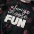 Always Choose Fun hosszú ujjú felső