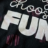 Always Choose Fun hosszú ujjú felső